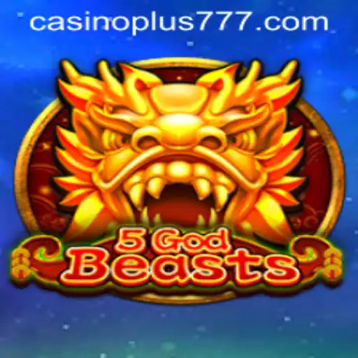 Discover the Mystical World of 5GodBeasts with Plus777