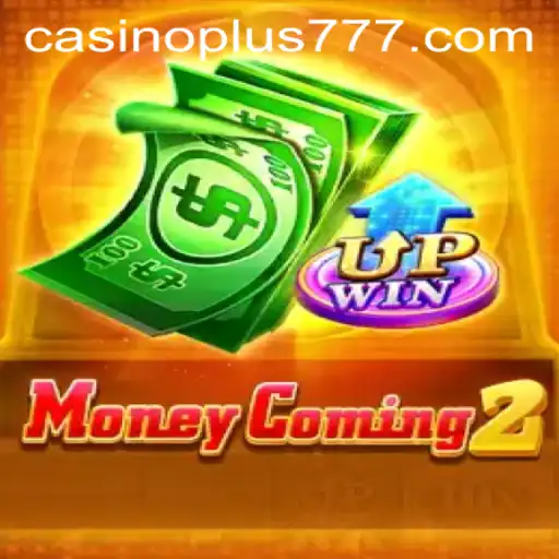 Exploring MoneyComing2: The Thrilling Casino Experience with plus777